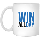 WIN ALL DAY 11oz White Mug