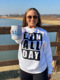 WIN ALL DAY - Coffee Mug